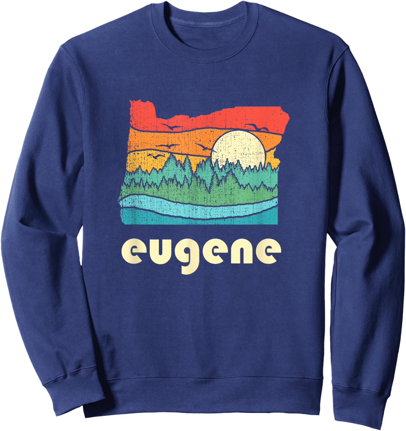 Retro Vintage Eugene Oregon Throwback Gift Sweatshirt - Sweatshirt | Navy