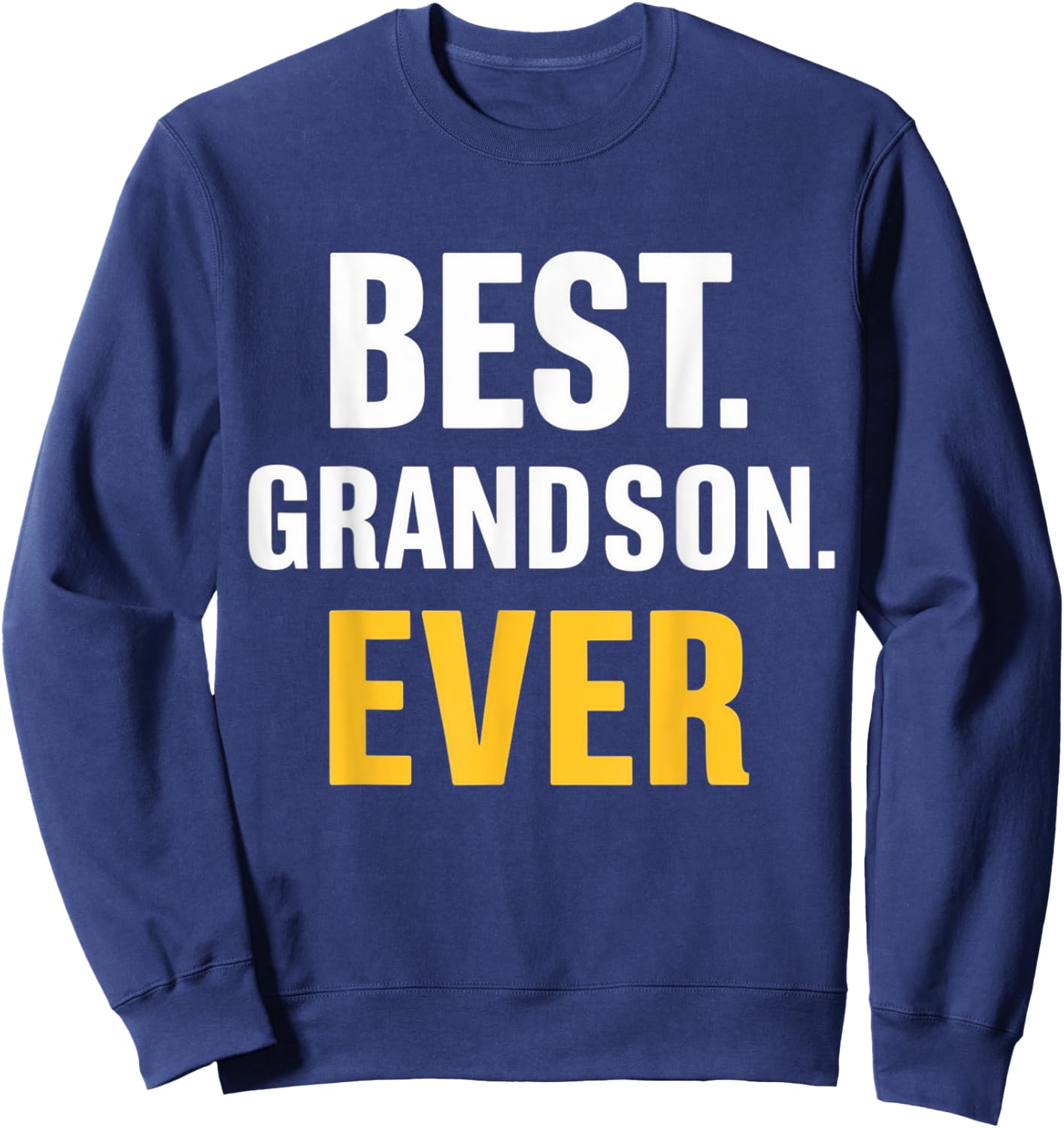 Best Grandson Ever Vintage Funny Father's Day Sweatshirt - Sweatshirt | Navy