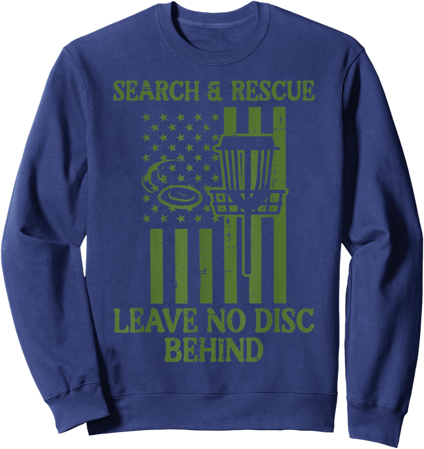 Search Rescue No Disc Behind Flag Frisbee Golf Men Women Kid Sweatshirt - Sweatshirt | Navy