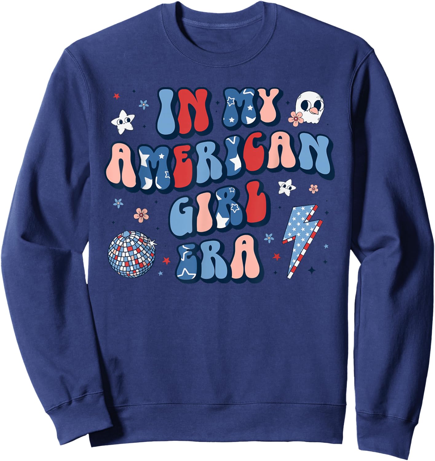 In My American Girl Era Retro 4th of July Fourth Groovy Sweatshirt - Sweatshirt | Navy
