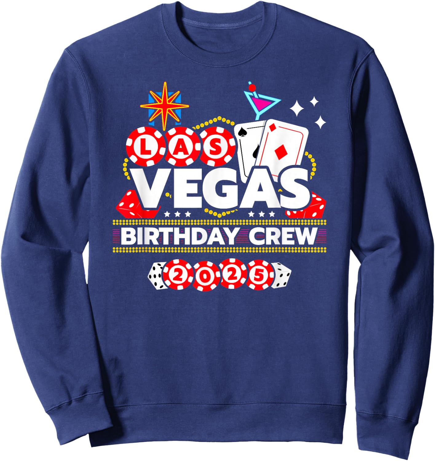 Vegas Birthday Crew - Vegas Girls Trip - Vegas Birthday 2025 Sweatshirt - Sweatshirt | Navy