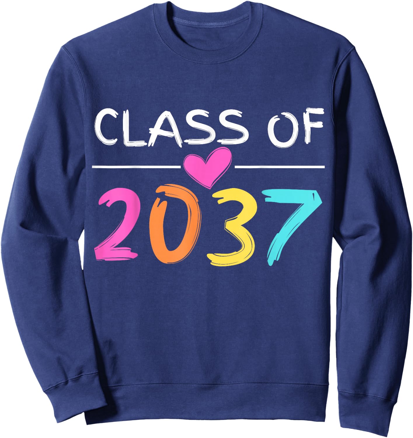 Class of 2037 Grow With Me Shirt Back School Colors Heart Sweatshirt - Sweatshirt | Navy