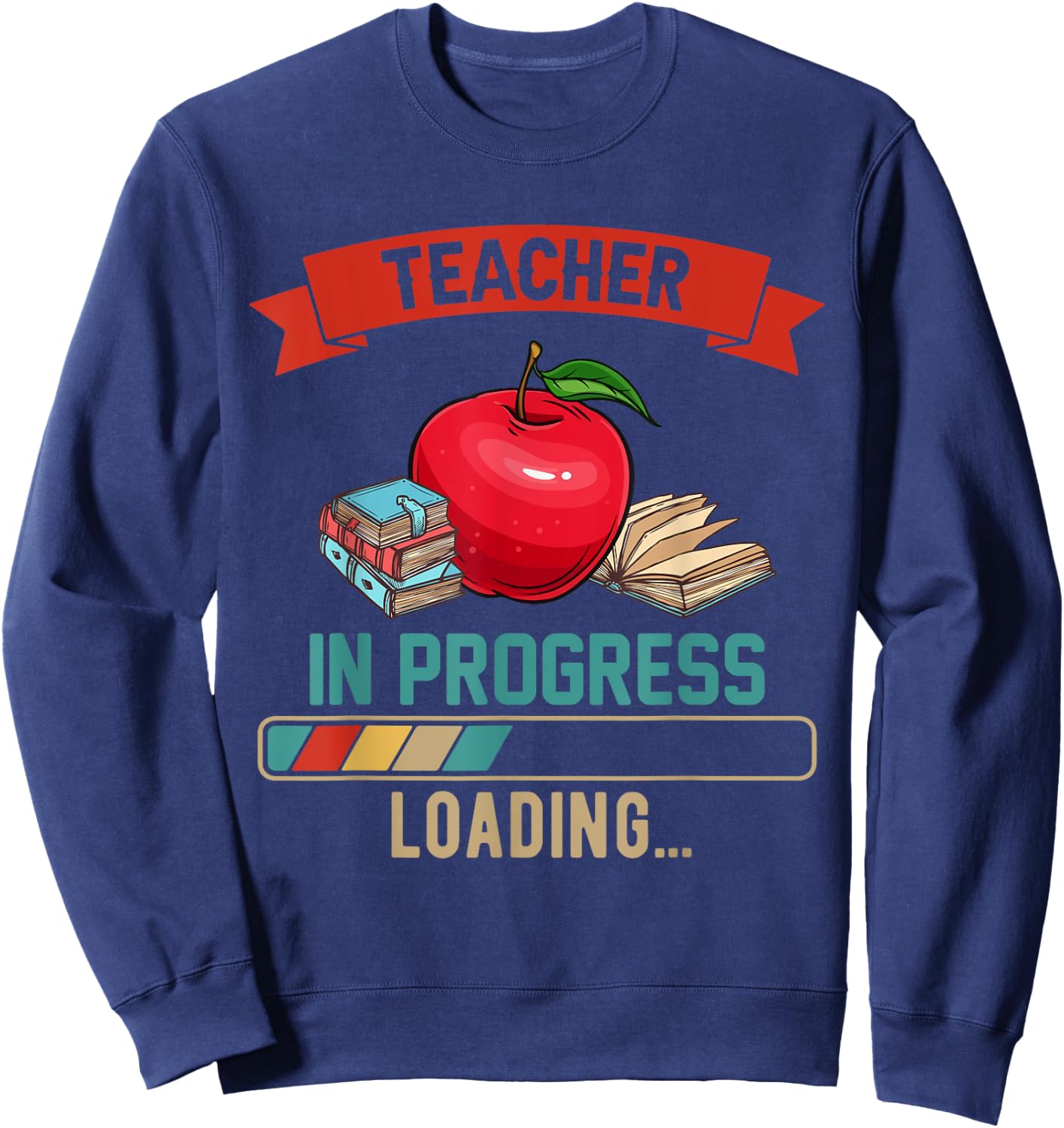 Vintage Teacher In Progress Loading Proud Future Job Sweatshirt - Sweatshirt | Navy
