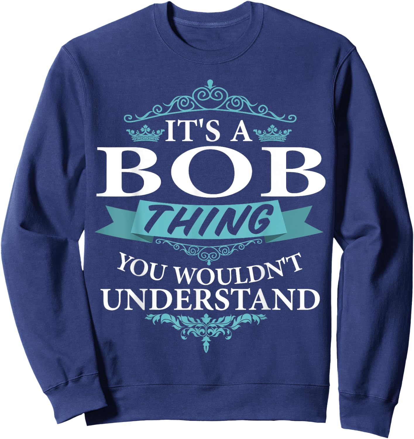 It's a BOB Thing you wouldn't Understand V4 Sweatshirt - Sweatshirt | Navy