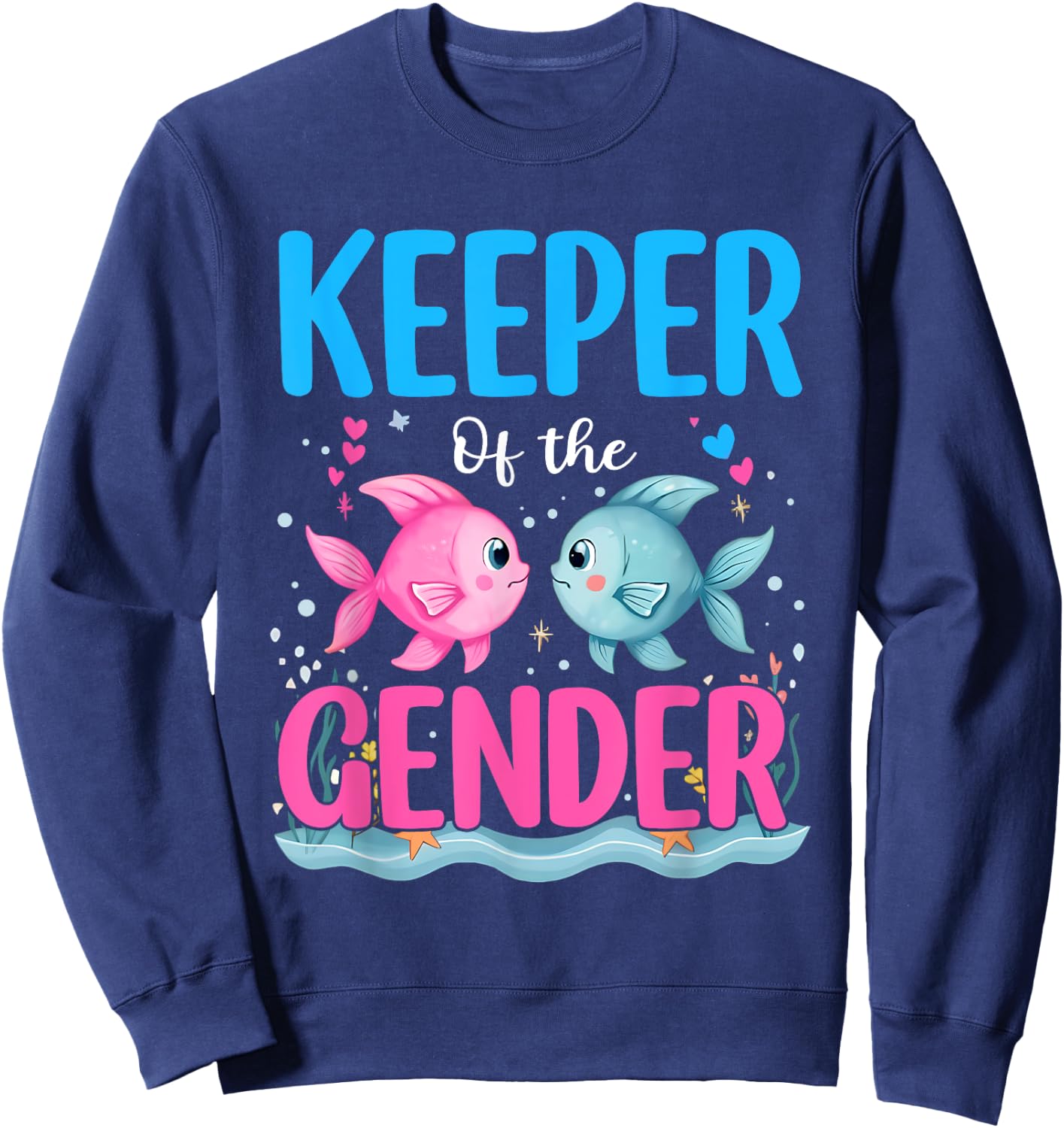 Keeper Of The Gender Fish He Or Fish She Gender Reveal Sweatshirt - Sweatshirt | Navy