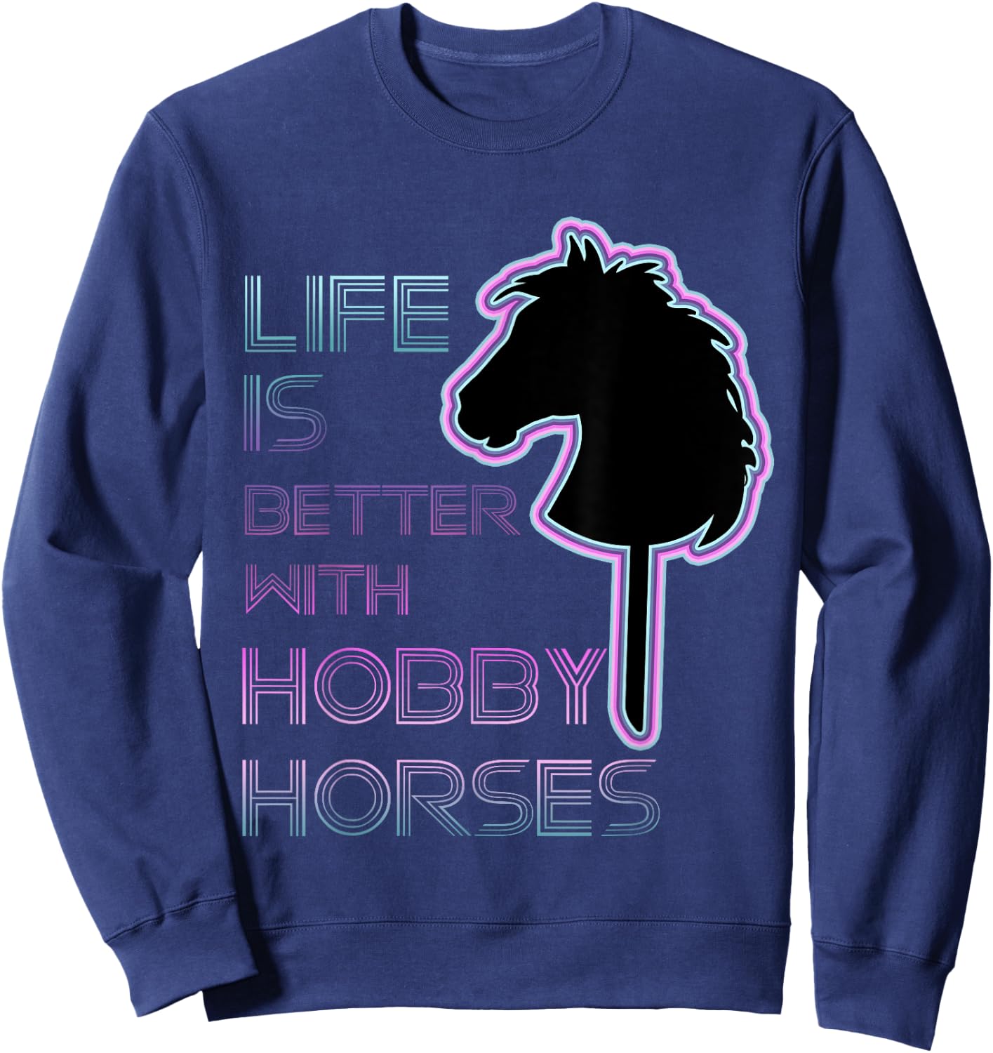 Hobby Horse- Hobby Horsing- Hobby Horse Lover-horse on Stick Sweatshirt - Sweatshirt | Navy