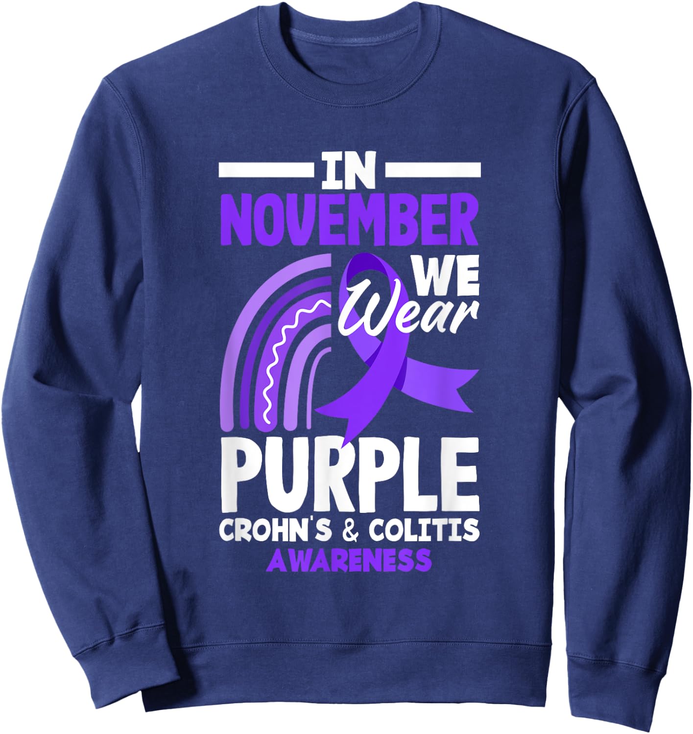 I November We Wear Purple Crohn's & Colitis Awareness Sweatshirt - Sweatshirt | Navy