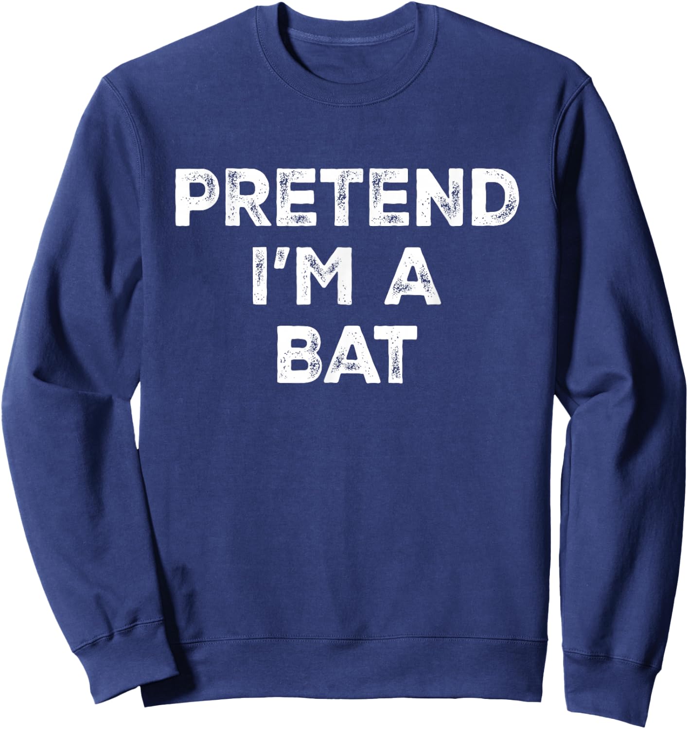 Pretend I'm A Bat Lazy Halloween Costume Sweatshirt - Sweatshirt | Navy
