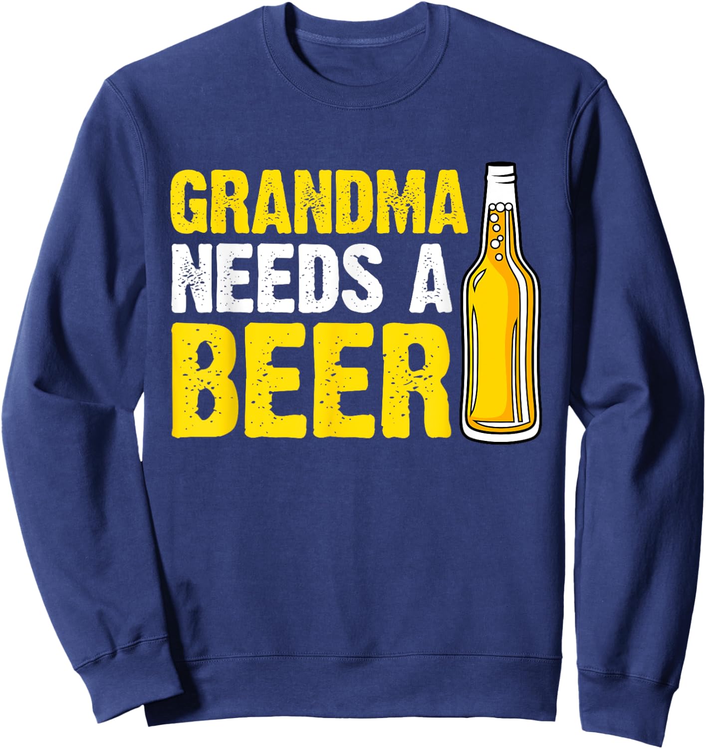 Funny Grandma Needs Retro Beer Drinking Mama Mother's Day Sweatshirt - Sweatshirt | Navy