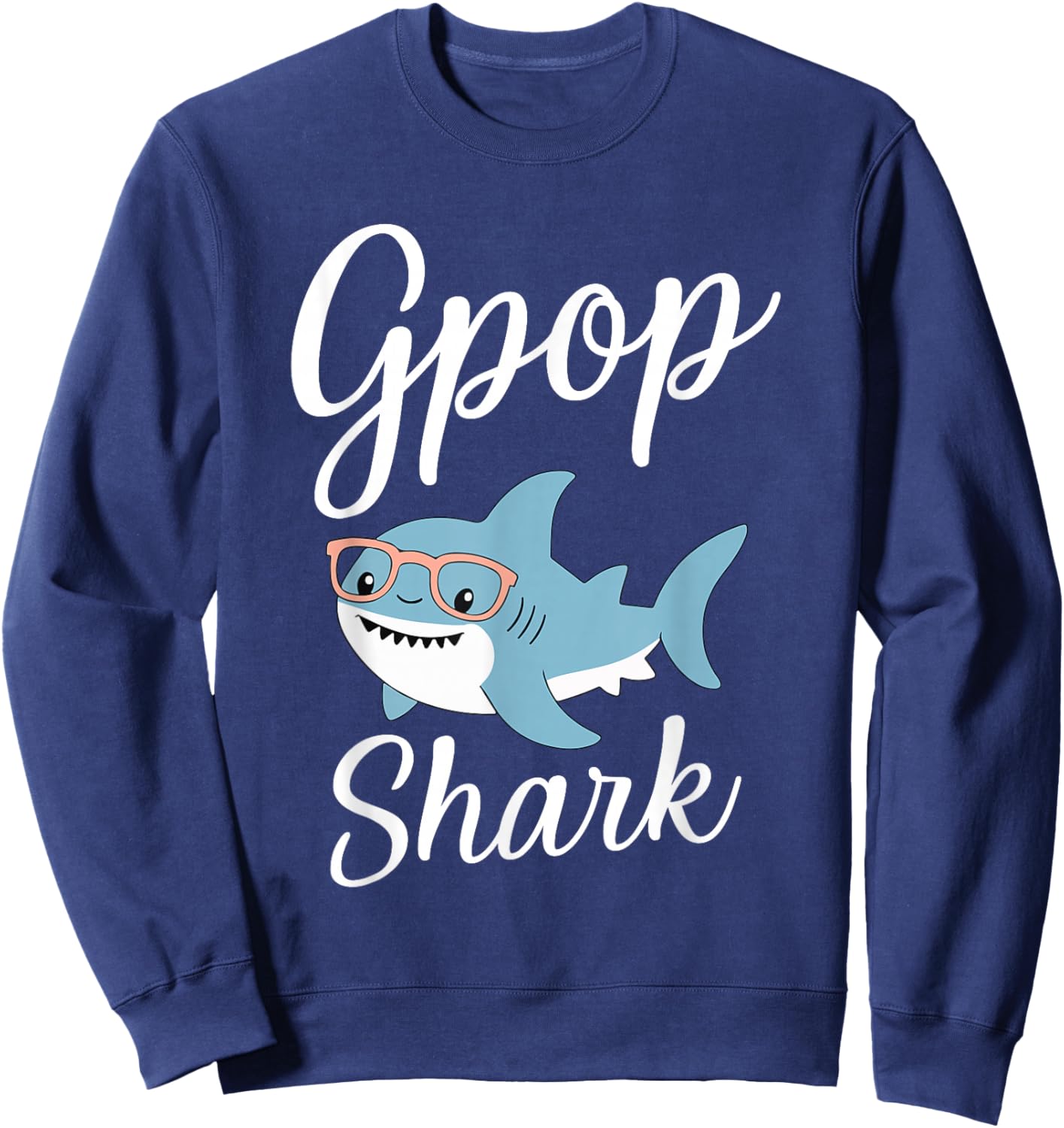 G-Pop Shark Funny Matching Family Grandpa GPop Sweatshirt - Sweatshirt | Navy