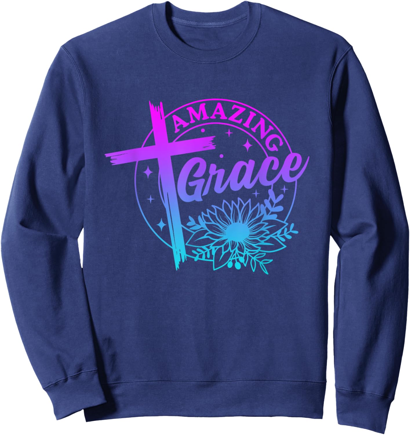 Amazing Grace Christian Cross Sunflower Funny Chrisitan pray Sweatshirt - Sweatshirt | Navy