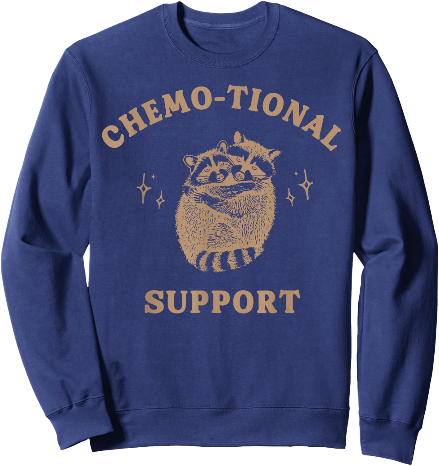 Raccoon Chemo tional Support Cancer ONC Nursing Graduation Sweatshirt - Sweatshirt | Navy
