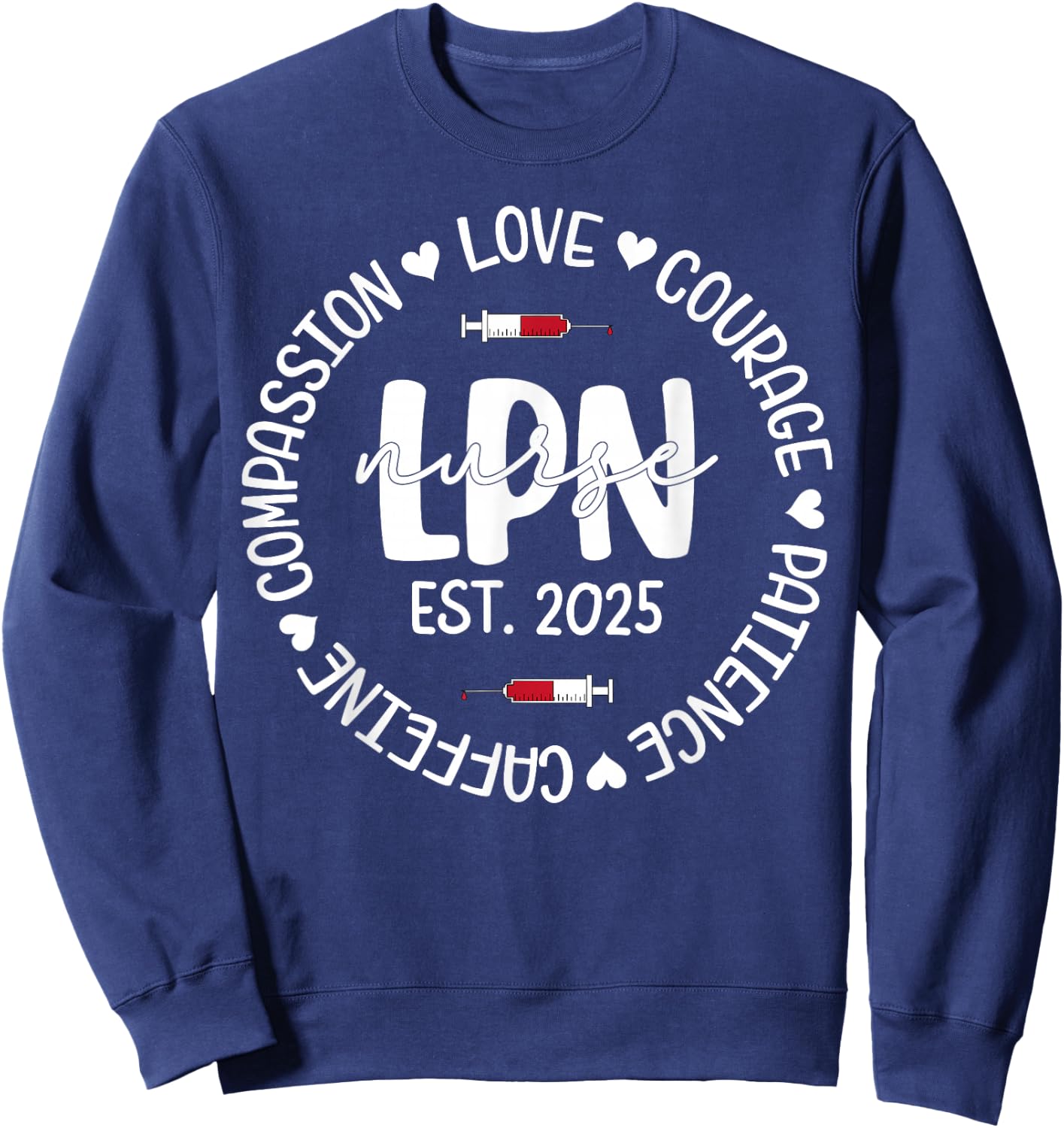 Licensed Practical Nurse Est 2025 LPN LVN Nursing Graduation Sweatshirt - Sweatshirt | Navy