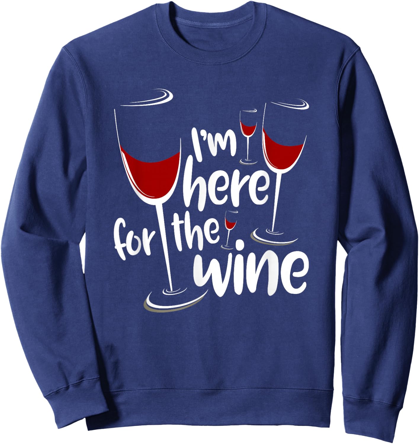 I'm Here For The Wine Funny Jewish Passover Holiday T Shirt Sweatshirt - Sweatshirt | Navy