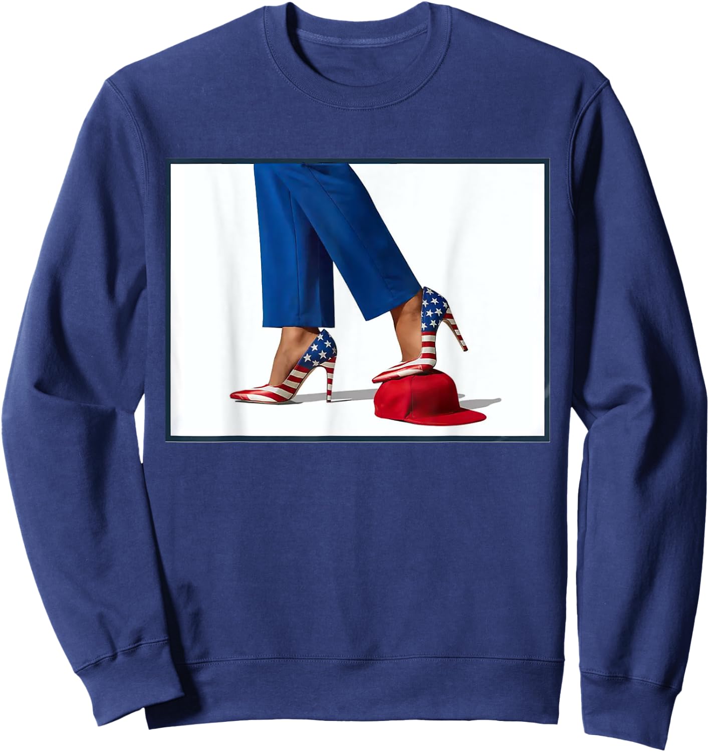 Kamala Harris High Heels Stepping On Red Maga Hat Sweatshirt - Sweatshirt | Navy