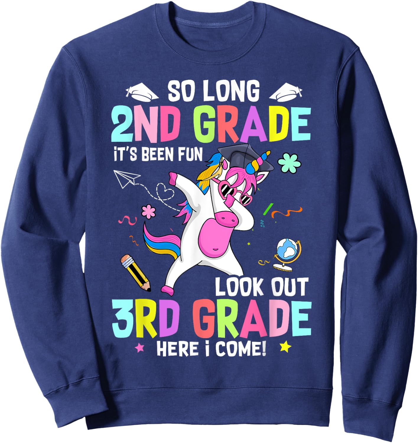 So Long 2nd Grade It's Been Fun Look Out 3rd Grade Unicorn Sweatshirt - Sweatshirt | Navy