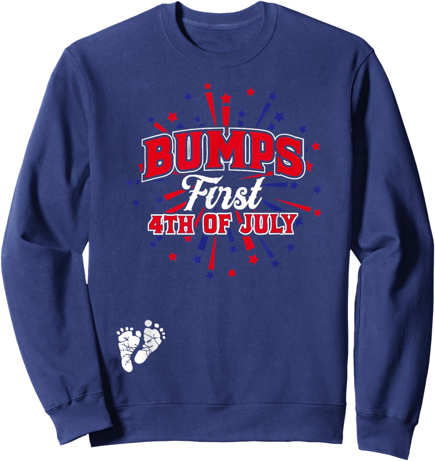 Bumps First 4th of July T Shirt Funny Pregnancy Announcement Sweatshirt - Sweatshirt | Navy