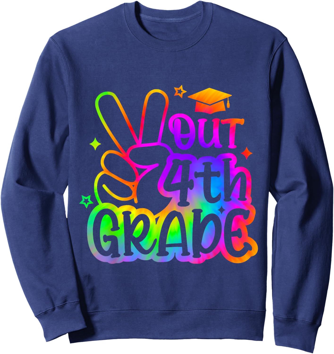 Peace Out 4th Grade Tie dye Last Day School 2025 Sweatshirt - Sweatshirt | Navy