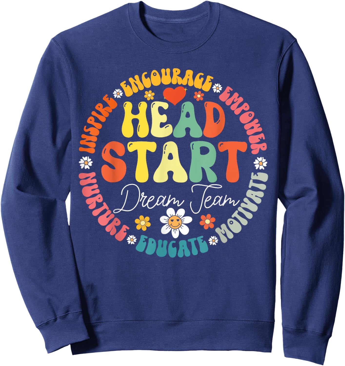 Head Start Dream Team Squad Teacher Headstart Back To School Sweatshirt - Sweatshirt | Navy
