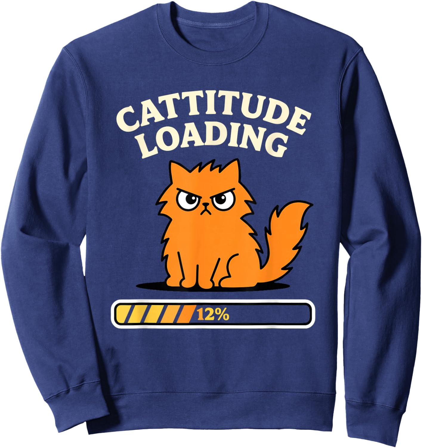 Cattitude Loading Funny Cat Low Energy Sweatshirt - Sweatshirt | Navy