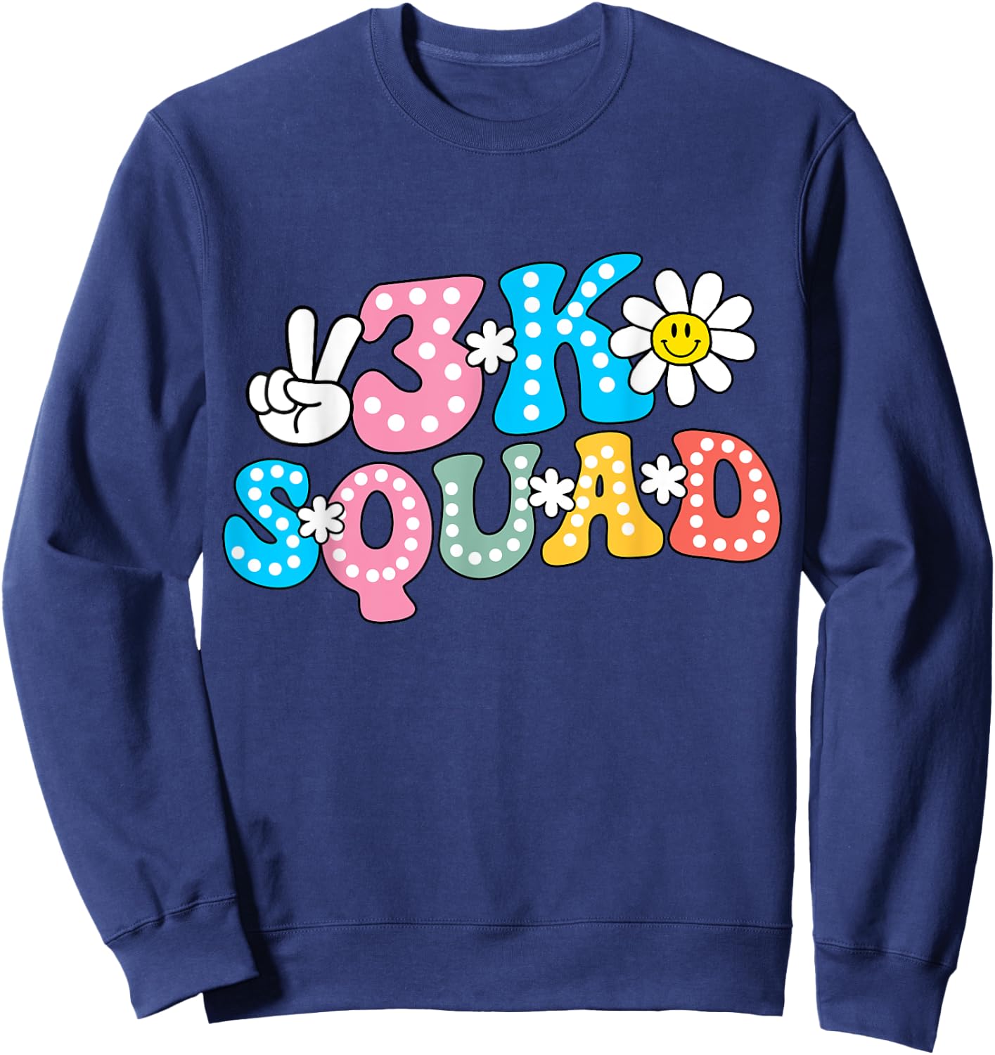 3K Squad Teacher Kid Funny Back to School Sweatshirt - Sweatshirt | Navy