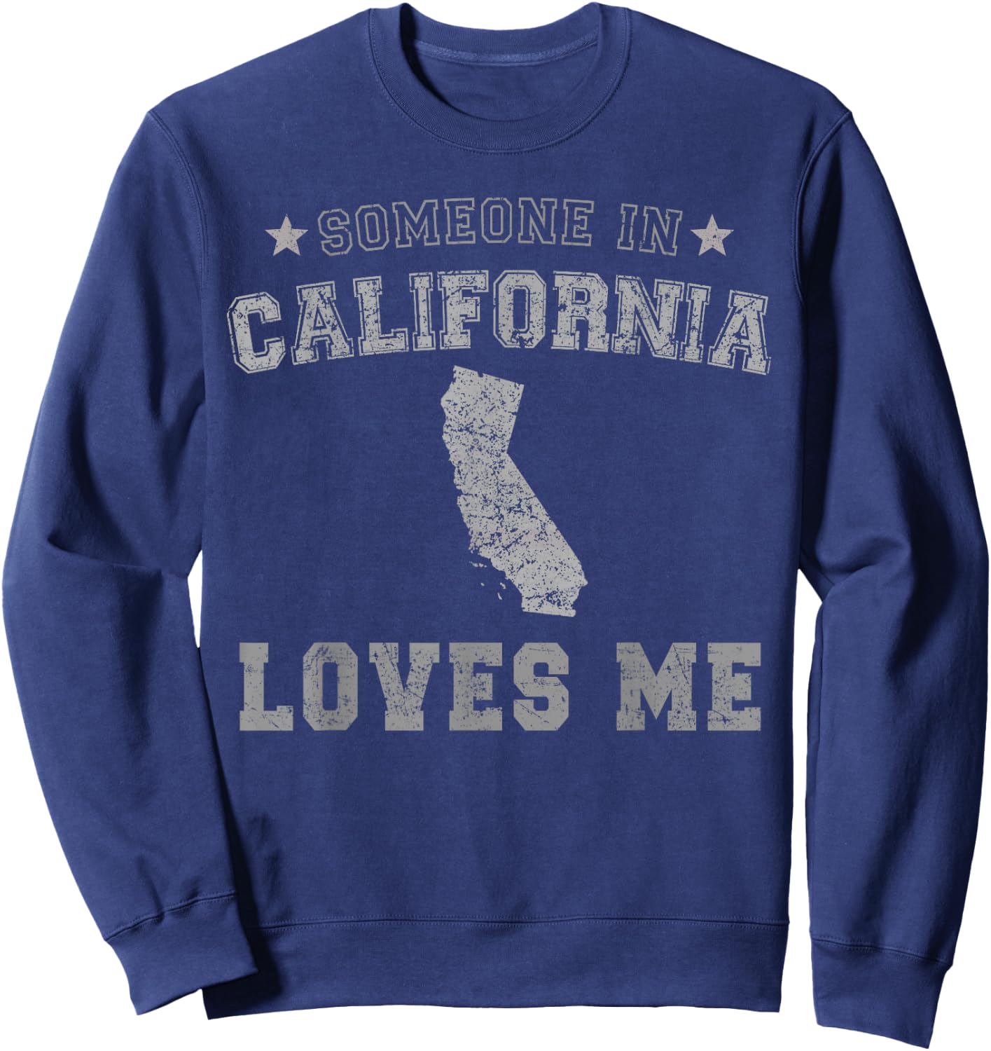Someone In California Loves Me Heart Vintage State Sweatshirt - Sweatshirt | Navy