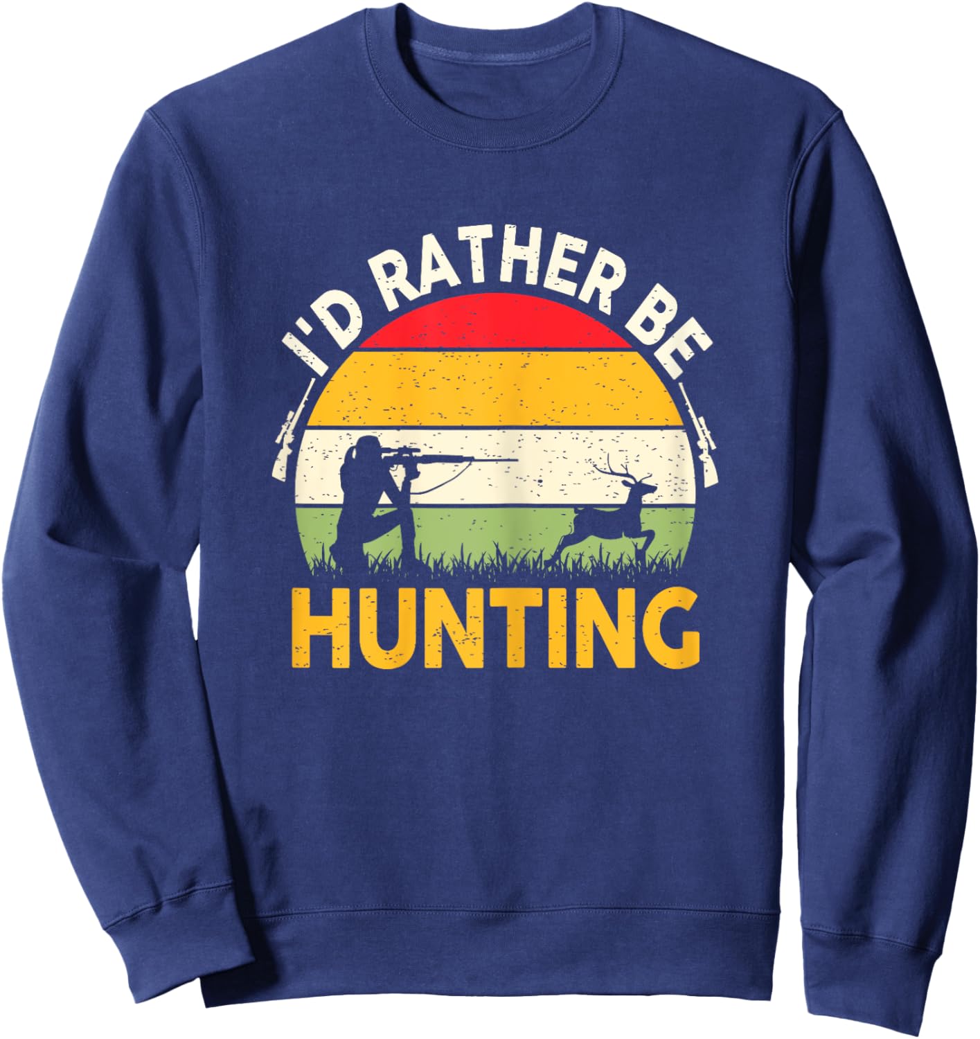 Deer Hunting-Shirt Women Teen Girls Id Rather Be Hunting Sweatshirt - Sweatshirt | Navy