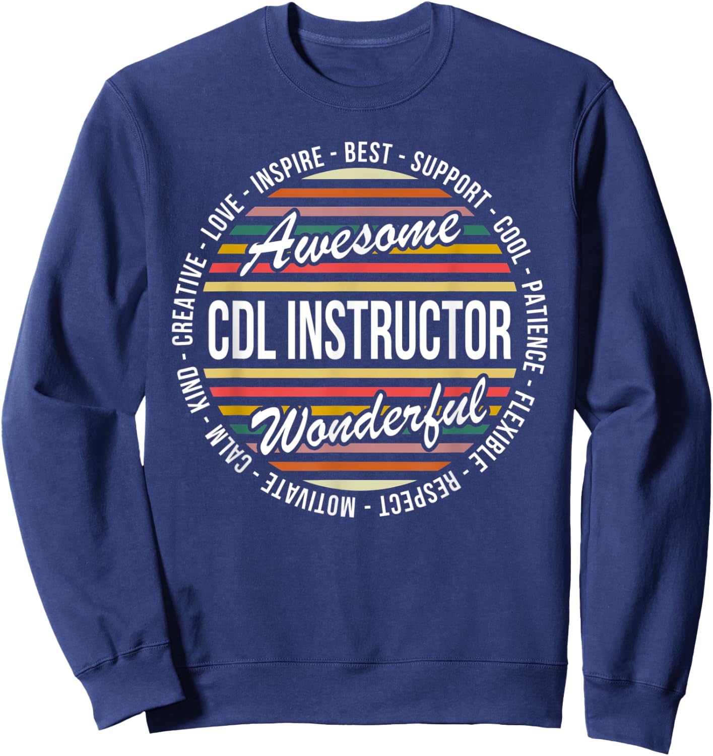 CDL Instructor Funny Gifts Appreciation Sweatshirt - Sweatshirt | Navy