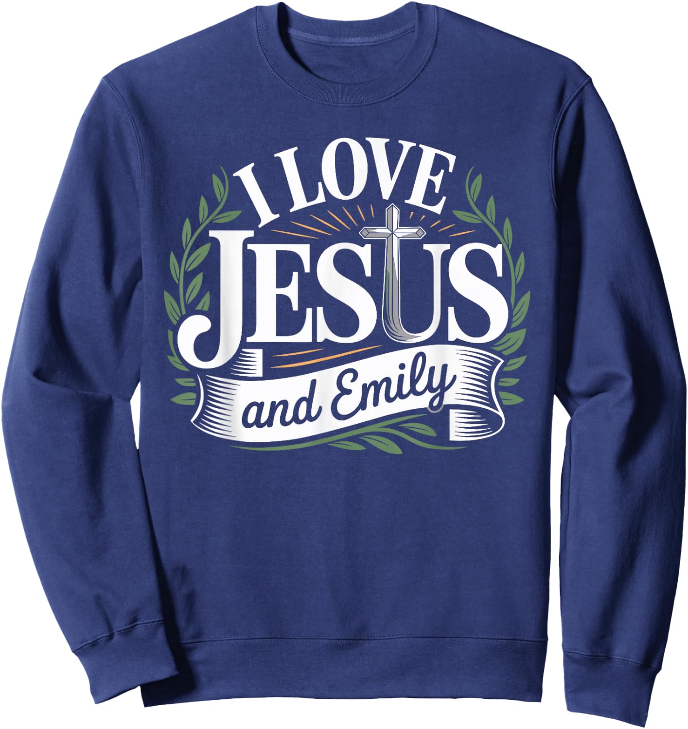 I Love Jesus And EMILY Name EMILY Sweatshirt - Sweatshirt | Navy
