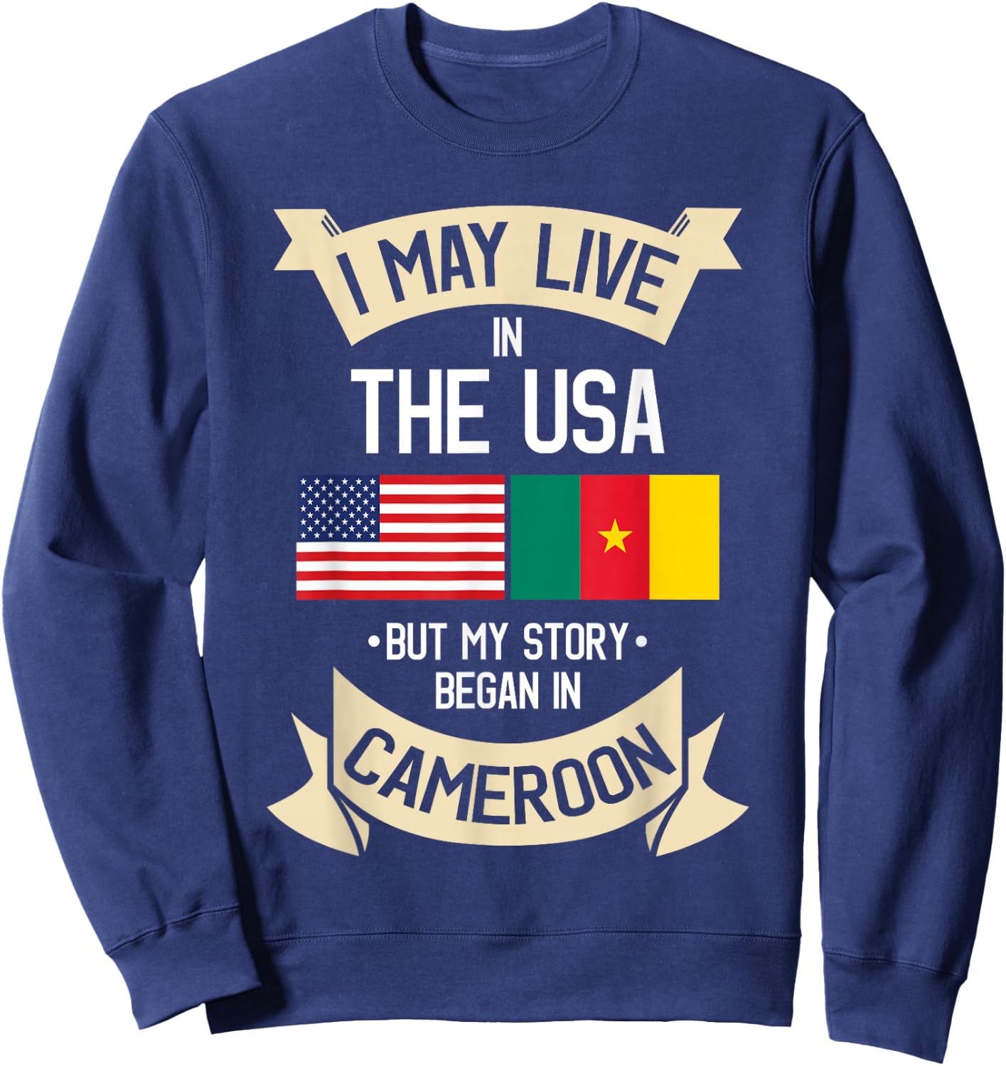 Cameroon American Flag USA Cameroonian Roots Gifts Sweatshirt - Sweatshirt | Navy