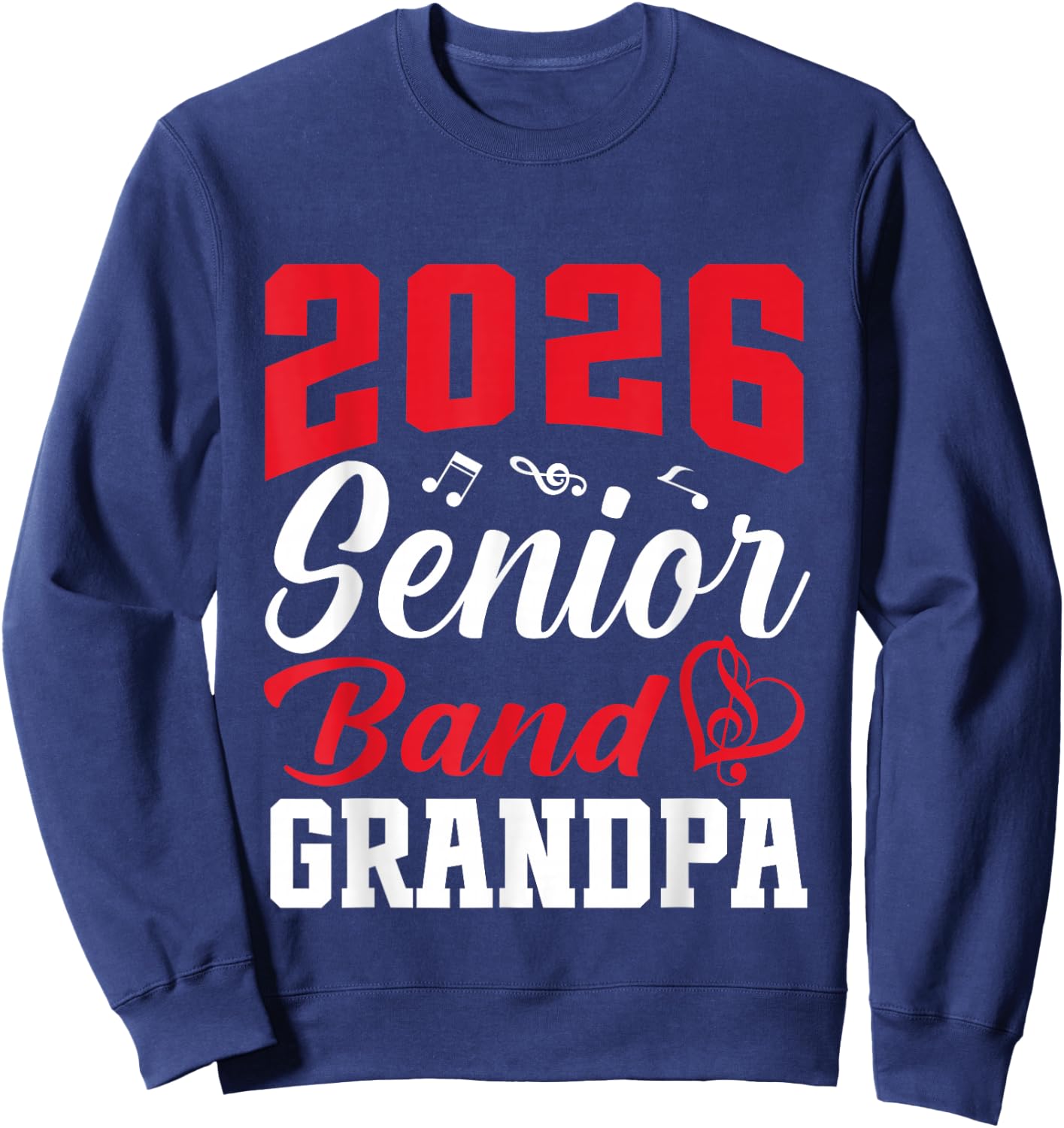 2026 Senior Band Grandpa Class Of 2026 Parent Graduation Sweatshirt - Sweatshirt | Navy