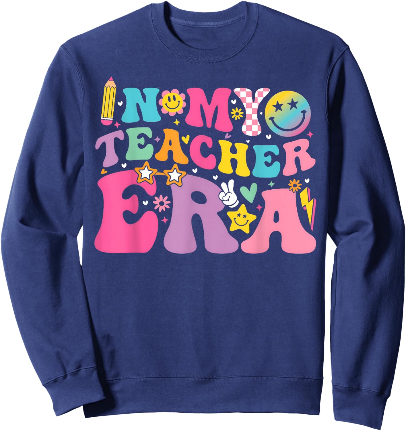 Retro Groovy In My Teaching Era Best Teacher Appreciation Sweatshirt - Sweatshirt | Navy