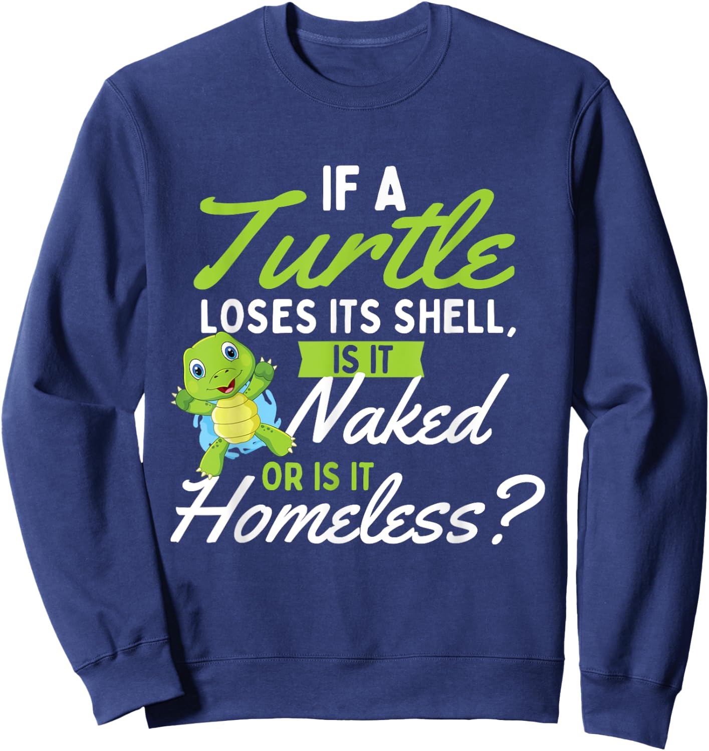 If A Turtle Loses - Wildlife Cute Tortoise Beach Women Sweatshirt - Sweatshirt | Navy