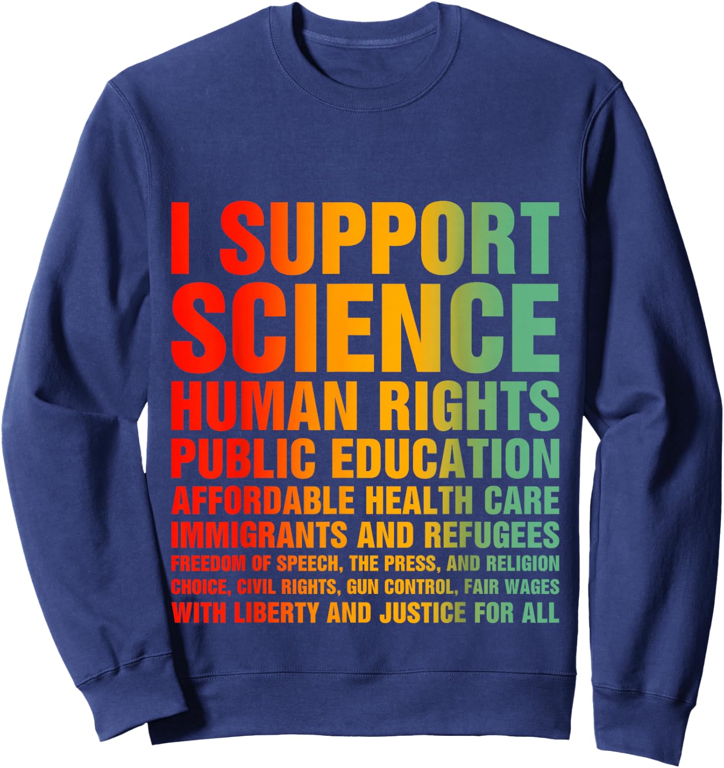 I Support Progressive Liberal Democratic Causes Sweatshirt - Sweatshirt | Navy