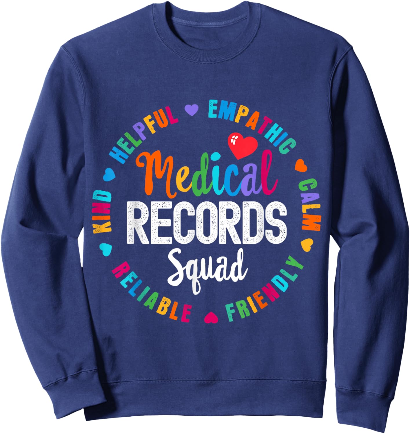 Medical Records Squad Life For Appreciation Week Nurse Sweatshirt - Sweatshirt | Navy