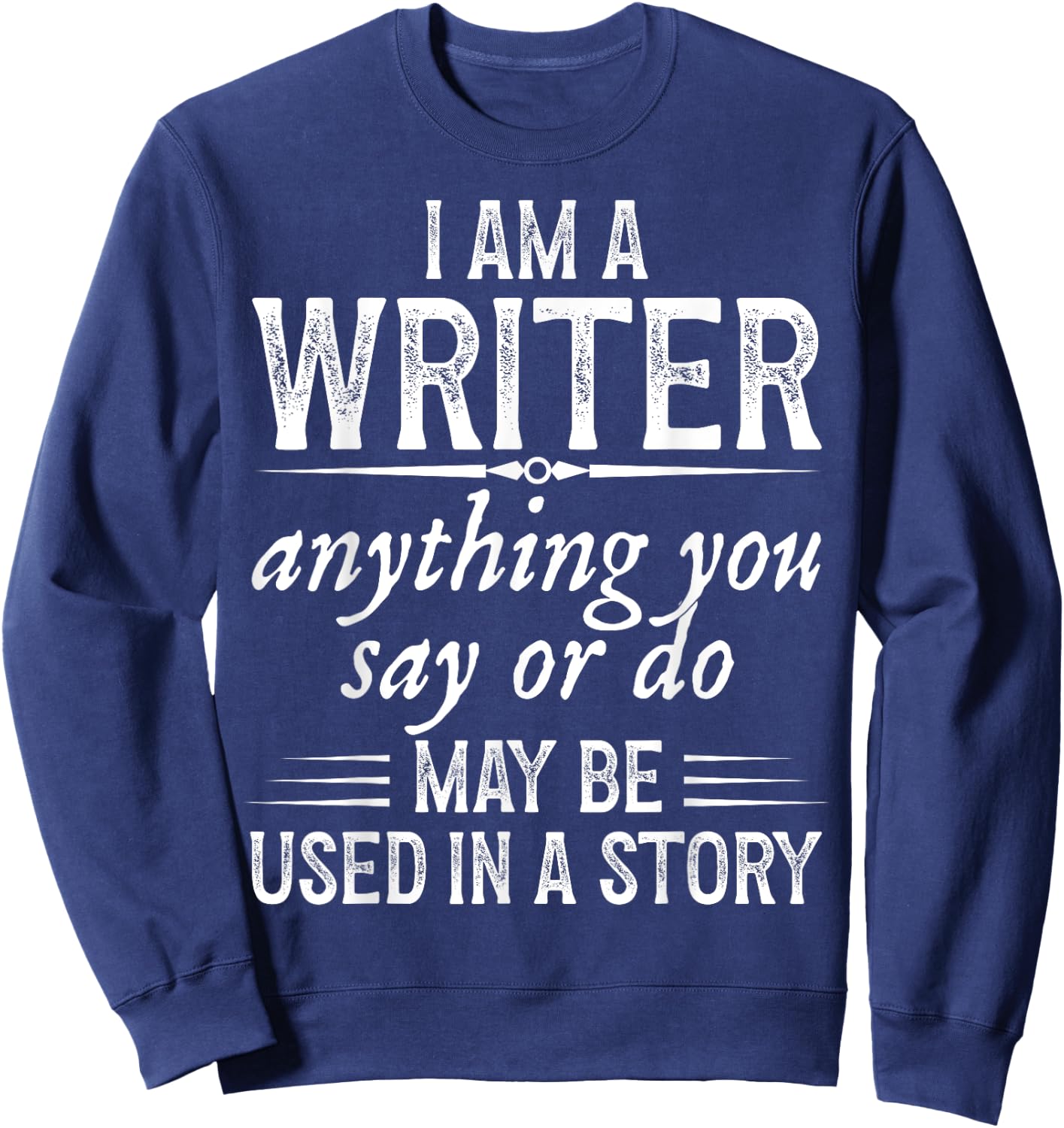 Writer Men Author Journalist Poetry Poem Writers Sweatshirt - Sweatshirt | Navy