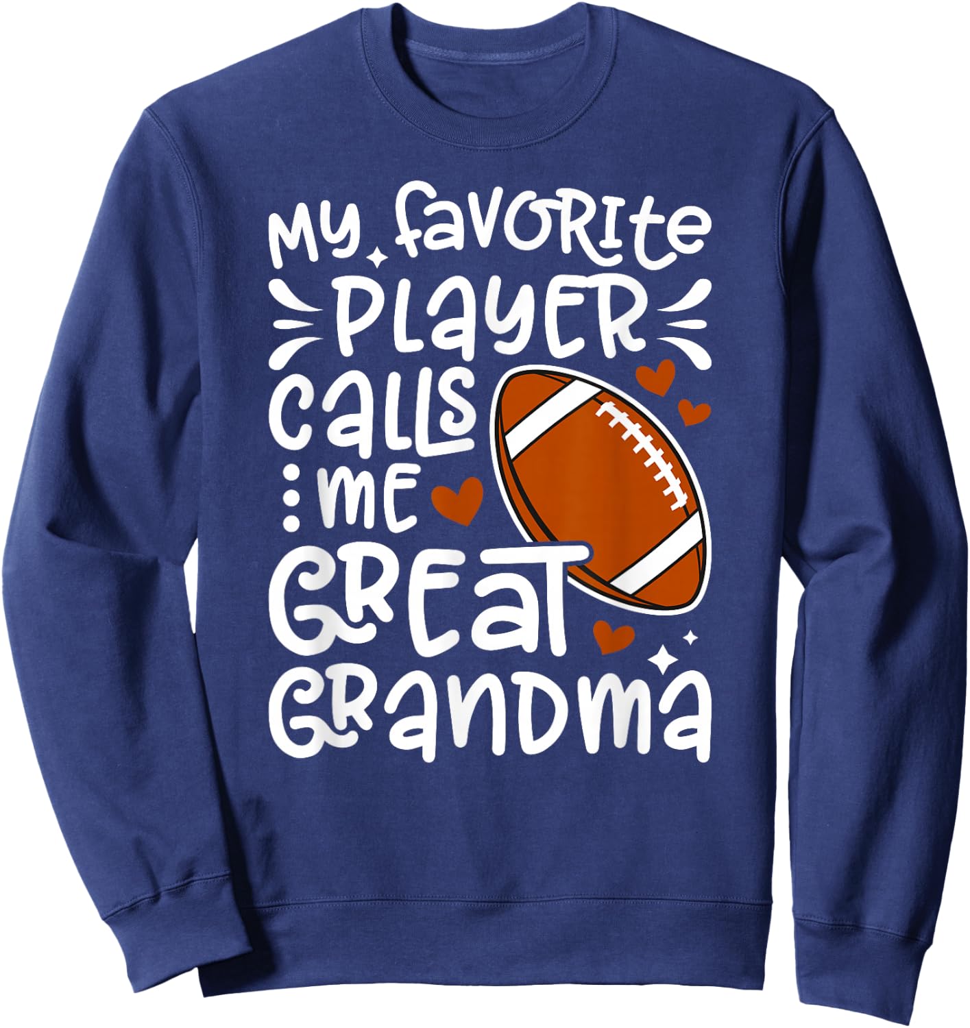 Football Great Grandma Proud Football Player Great Grandma Sweatshirt - Sweatshirt | Navy