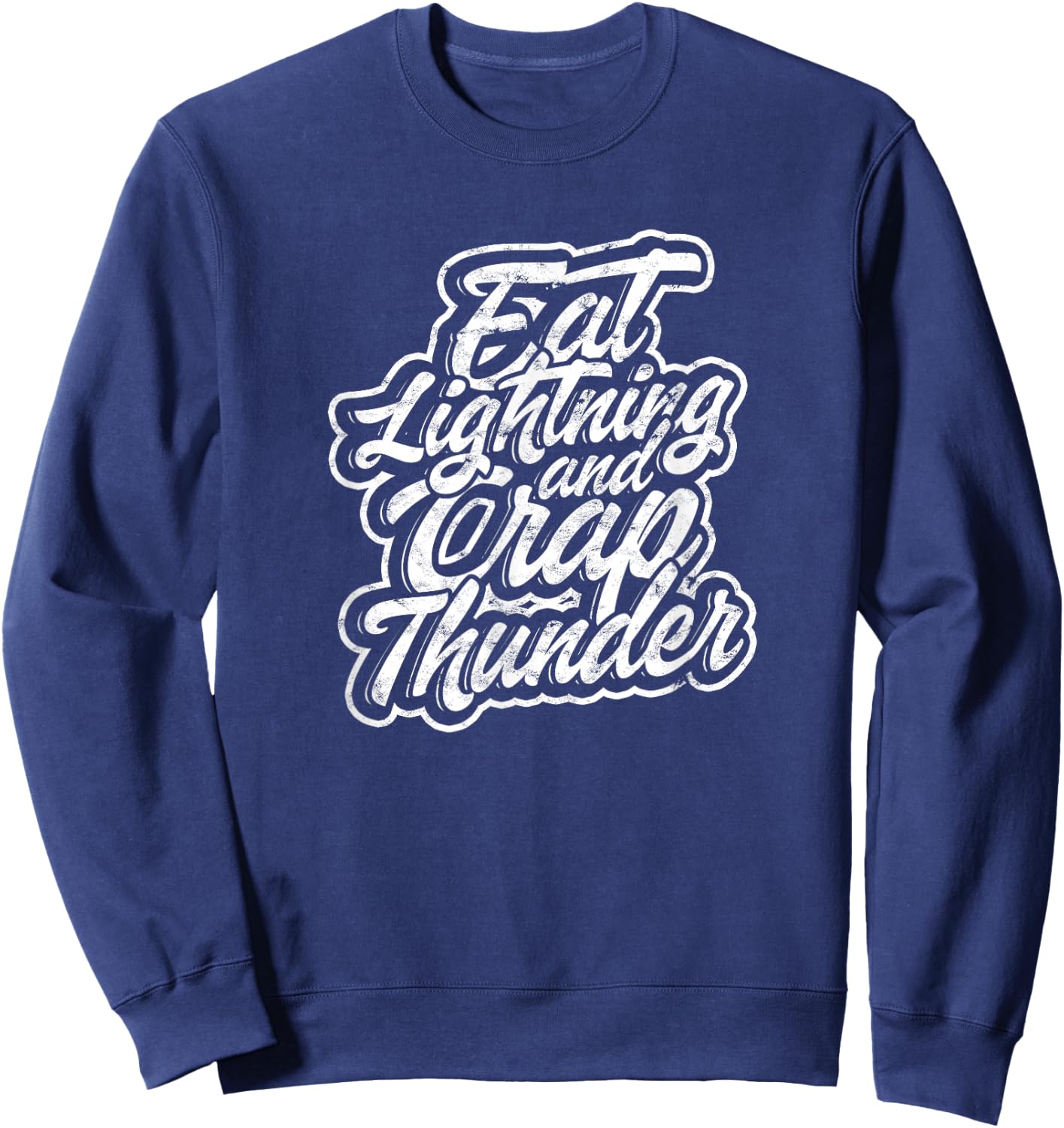 Eat lightning & crap thunder - Muscle training and exercise Sweatshirt - Sweatshirt | Navy