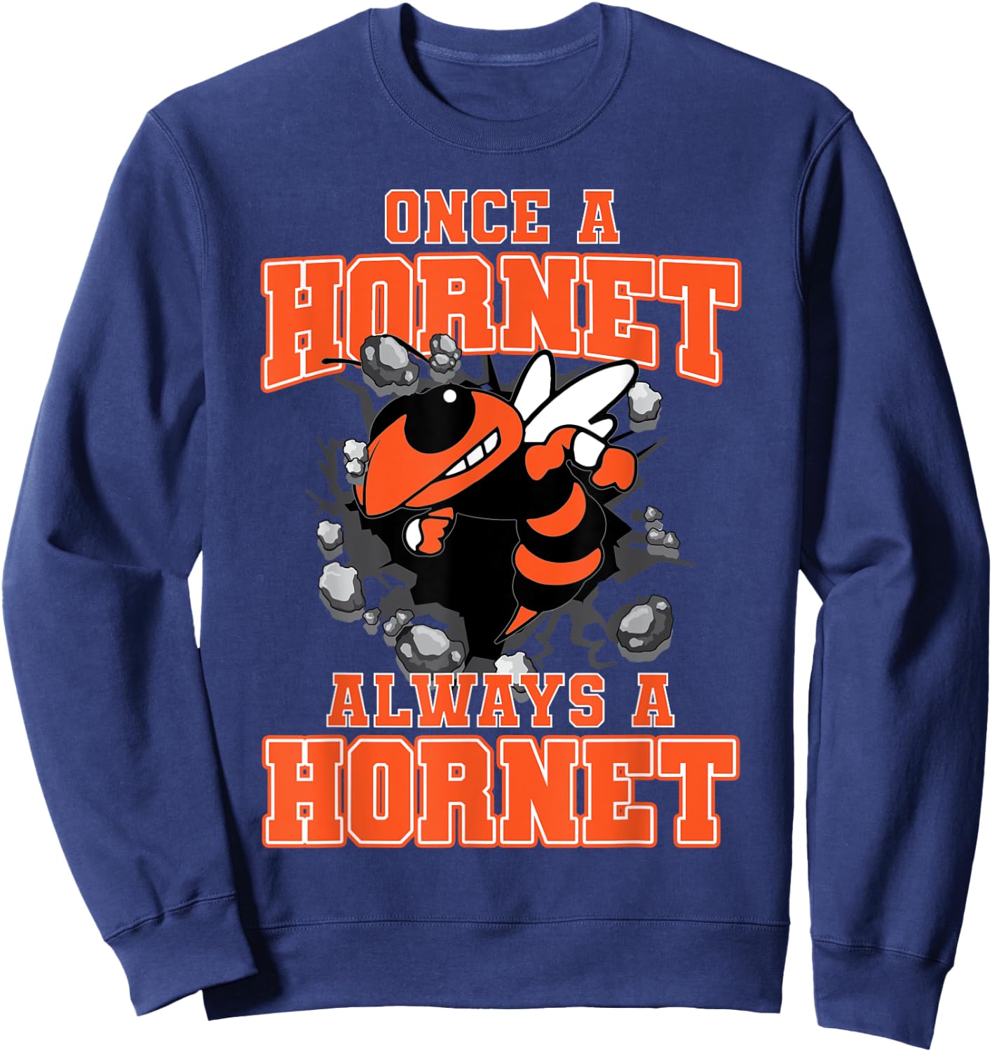 Once A Hornet Always A Hornet Back To School Spirit O Sweatshirt - Sweatshirt | Navy