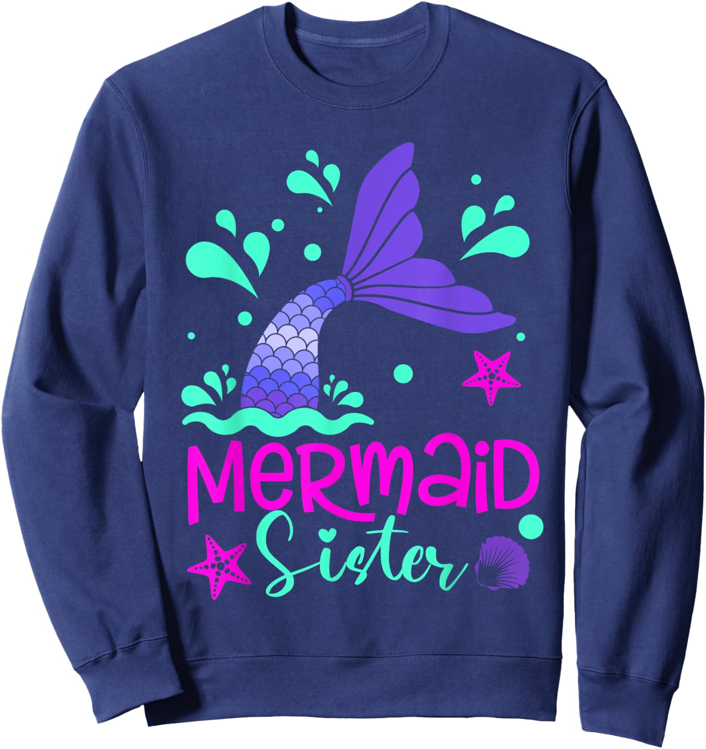 Mermaid Sister Funny Matching Family Party Mother's Day Sweatshirt - Sweatshirt | Navy