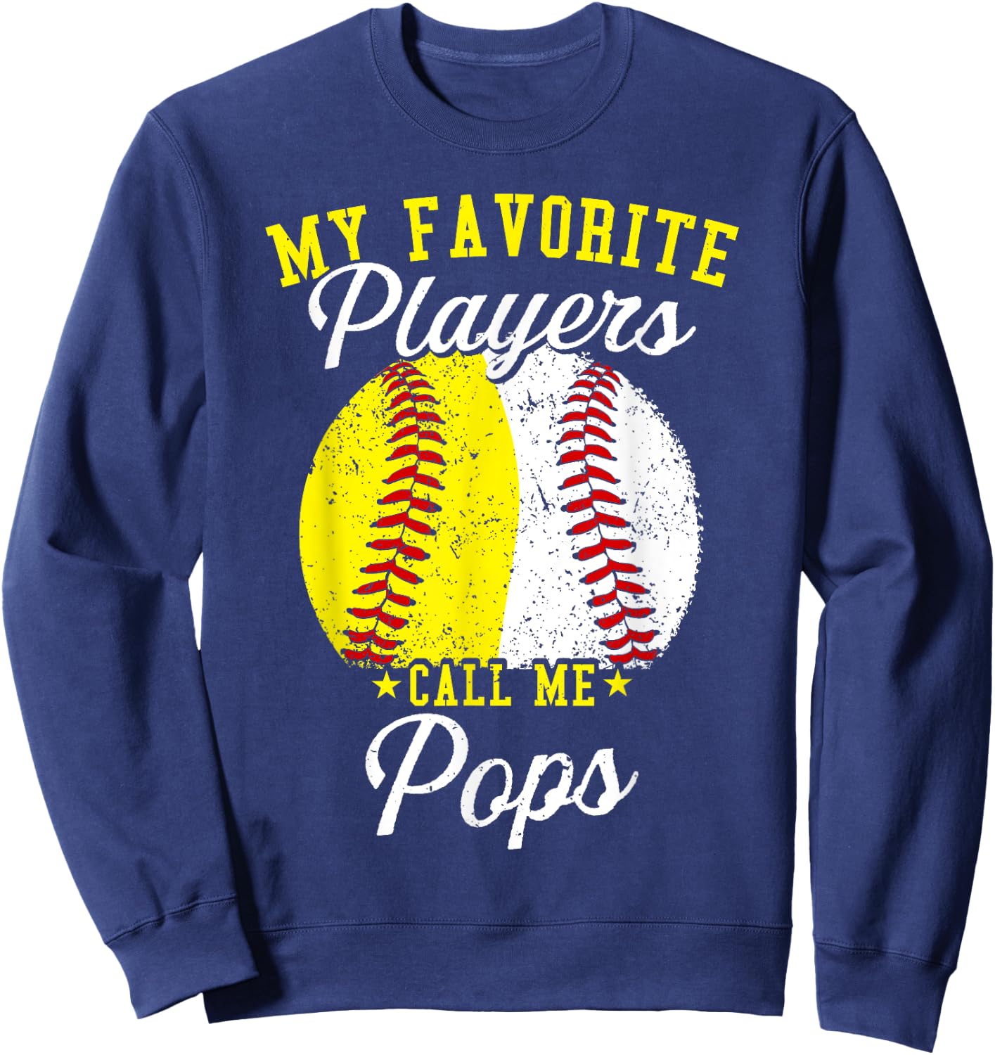 Funny My Favorite Baseball Softball Player Calls Me Pops Sweatshirt - Sweatshirt | Navy
