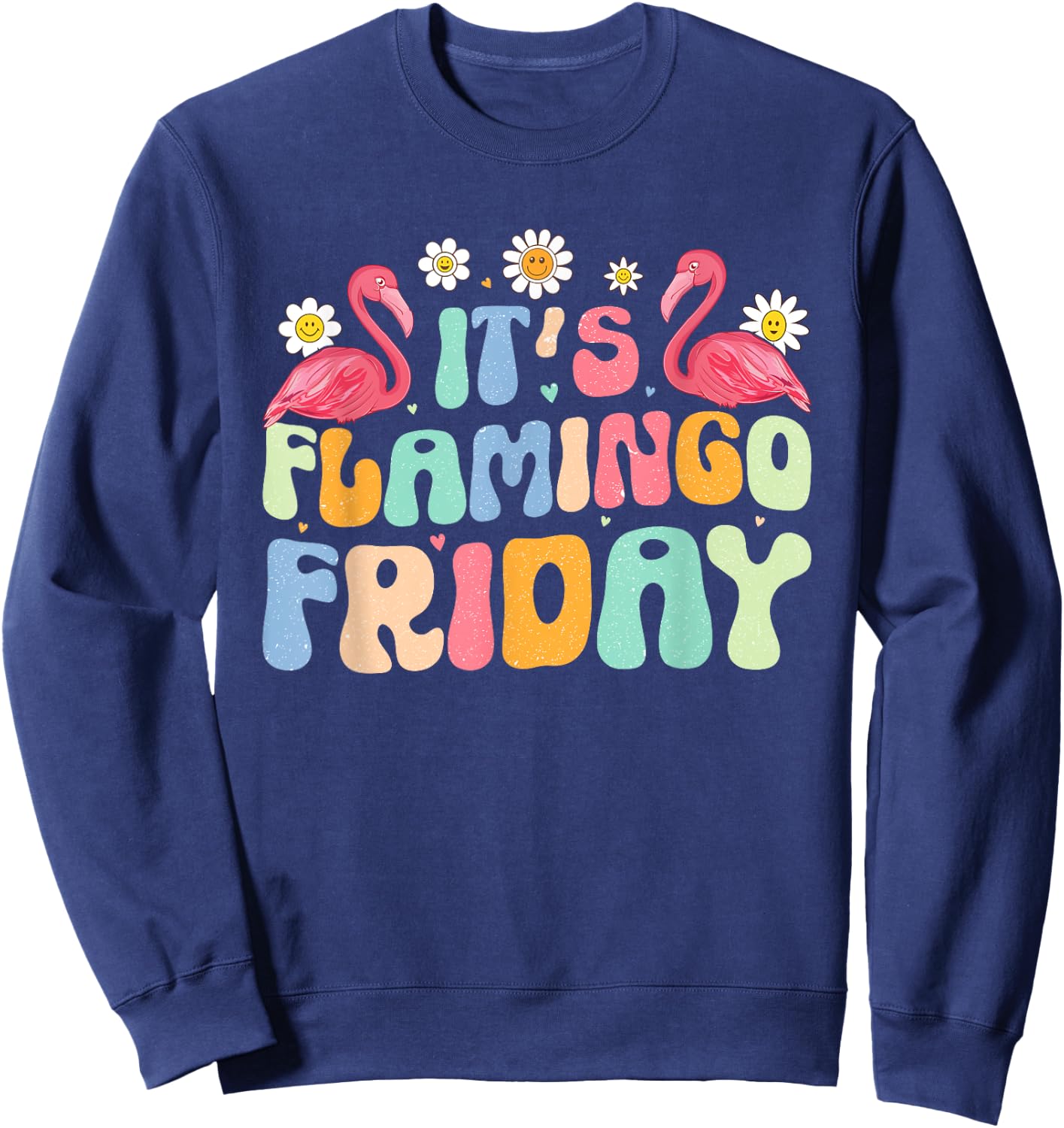 Groovy Flamingo It’s Flamingo Friday Birds Wearing Glasses Sweatshirt - Sweatshirt | Navy