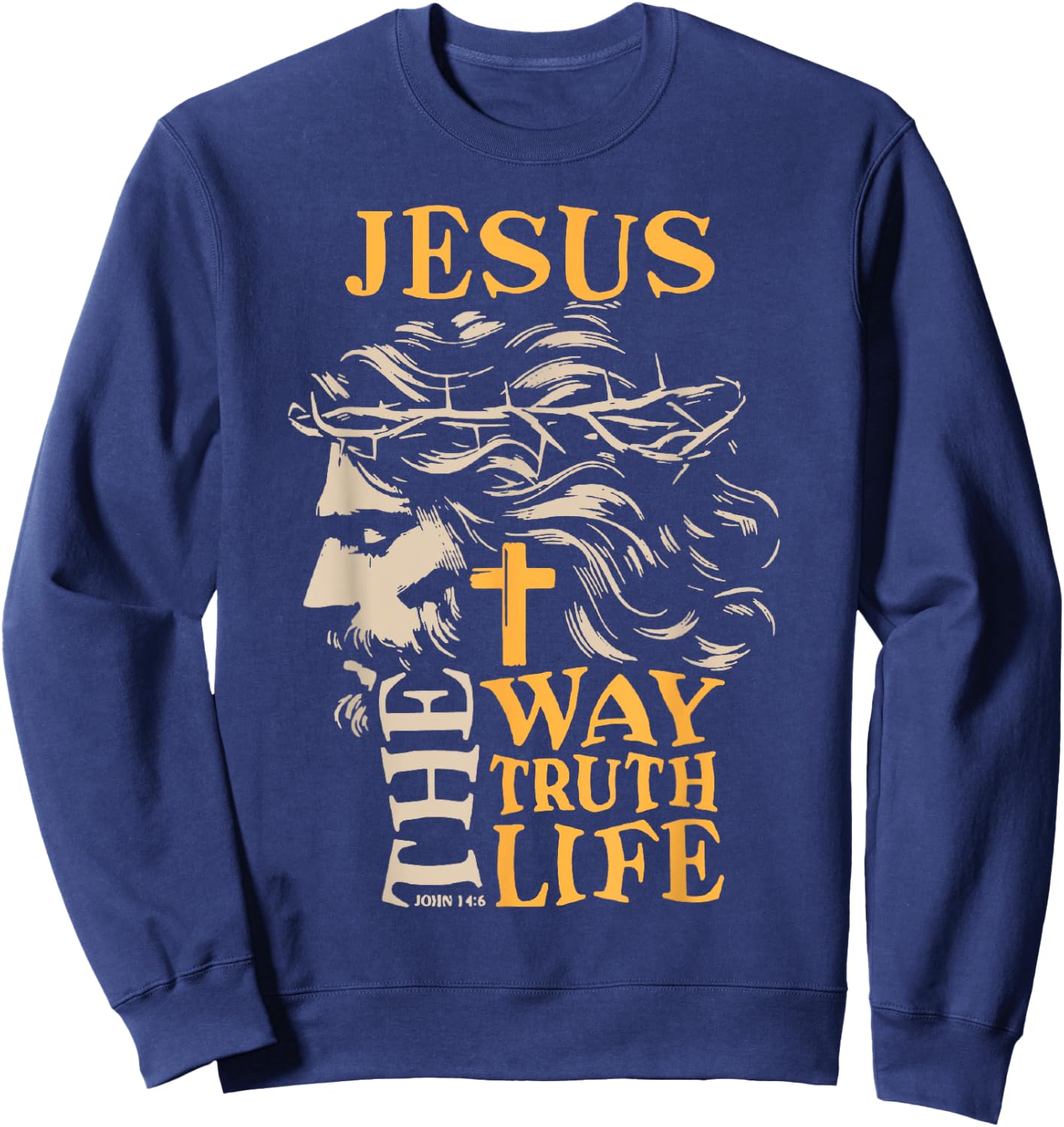 Jesus On The Path Truth Life Christian John 14:6 Bible Verse Sweatshirt - Sweatshirt | Navy