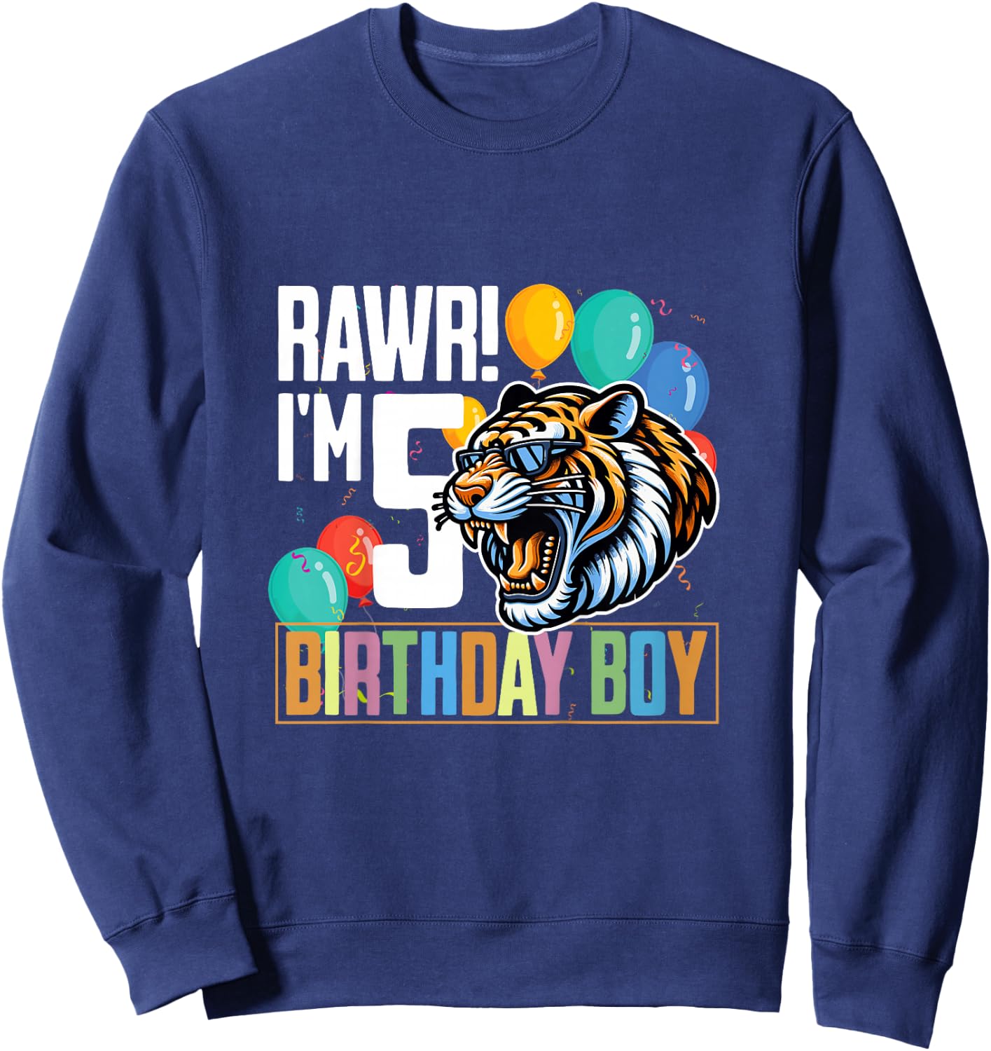 Tiger Rawr I'm 5 Year Old 5th Birthday Boy Sweatshirt - Sweatshirt | Navy