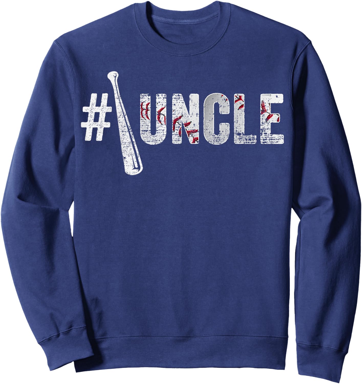 Number One Baseball Uncle Fathers Day Funny Baseball Uncle Sweatshirt - Sweatshirt | Navy