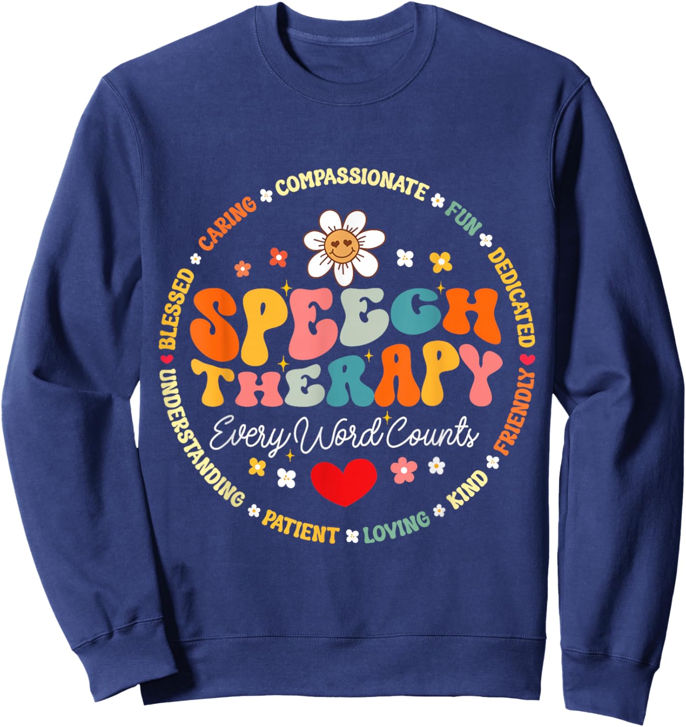 School Speech Therapy Every Word Counts SLP Pathologist Sweatshirt - Sweatshirt | Navy