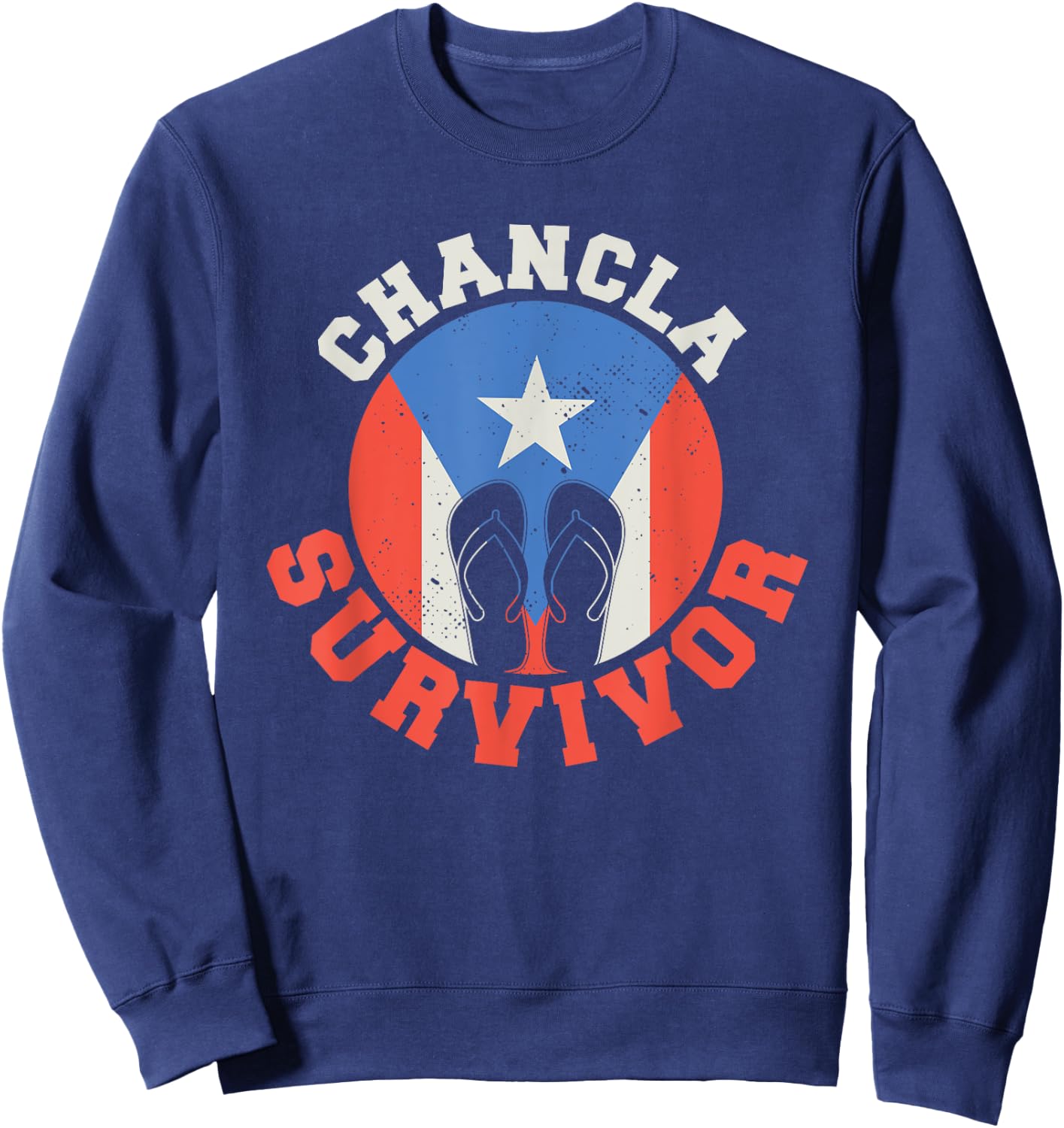Chancla Survivor Puerto Rico Funny Spanish Joke Sweatshirt - Sweatshirt | Navy