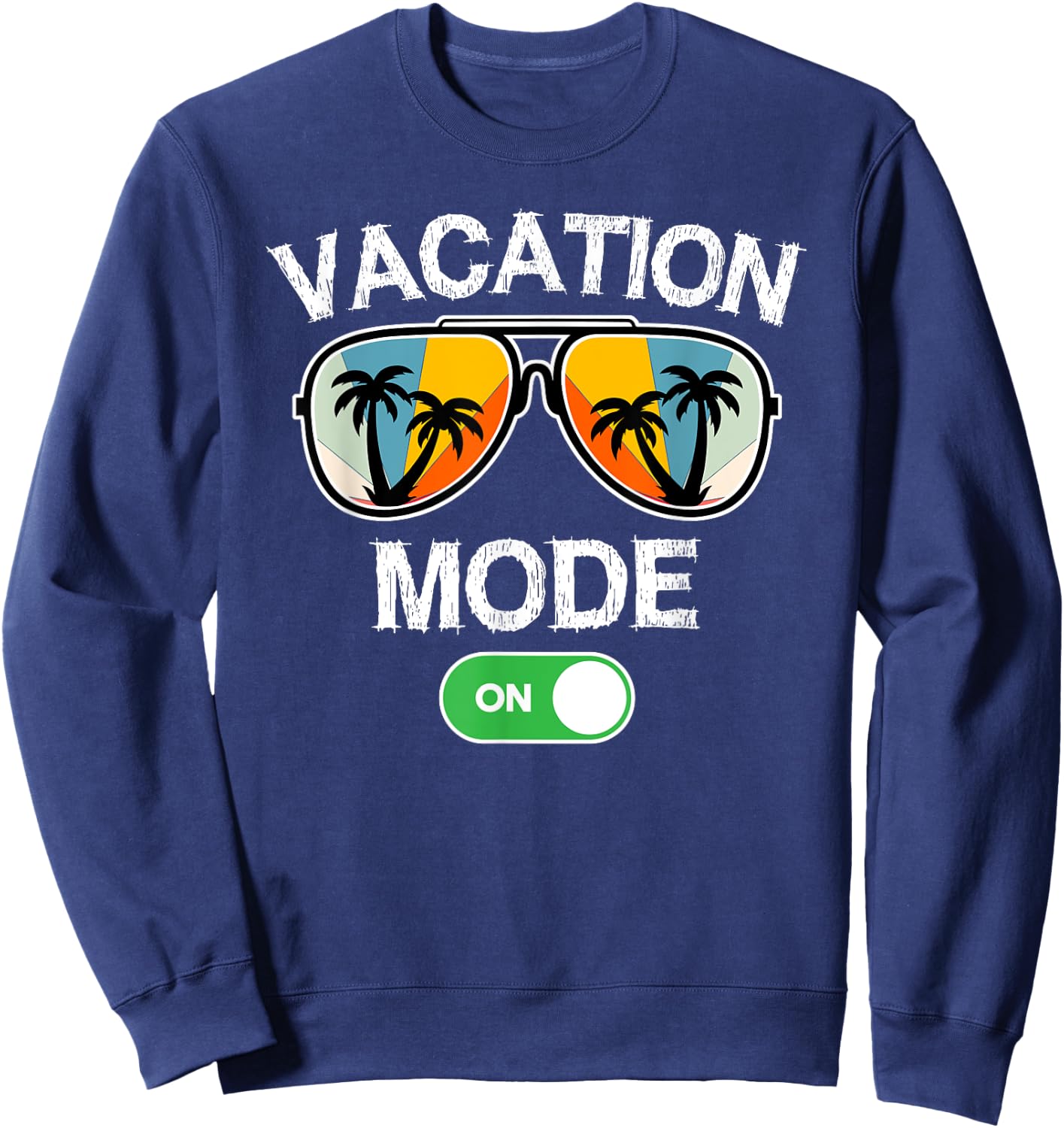 Vacation Mode On Sunglasses Retro Funny Family Matching Sweatshirt - Sweatshirt | Navy