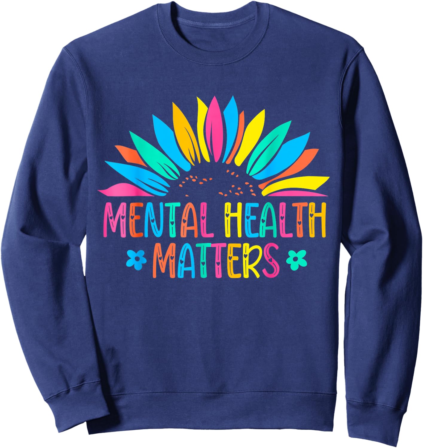 I Wear Green Mental Health Awareness Matters Support Warrior Sweatshirt - Sweatshirt | Navy