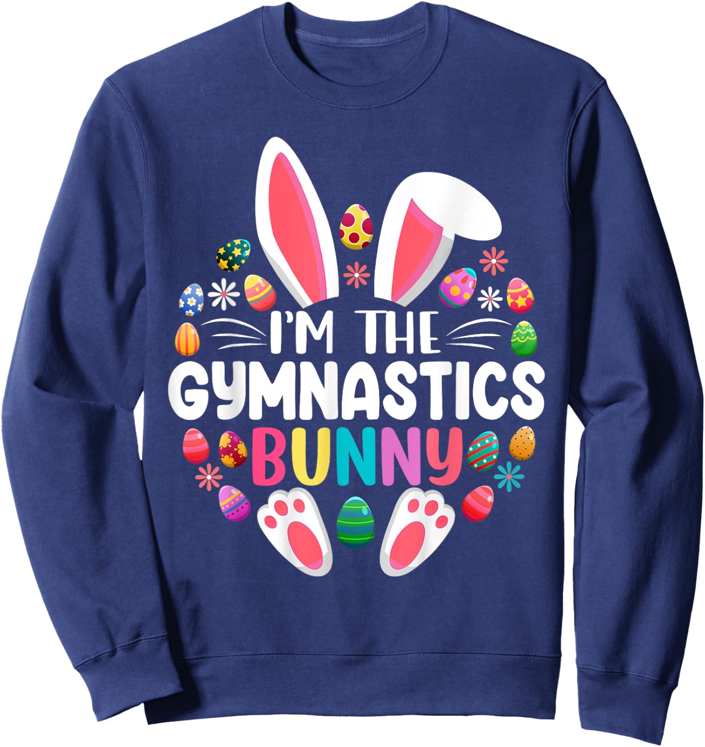 I'm The Gymnastics Bunny Easter Day Family Matching Sweatshirt - Sweatshirt | Navy